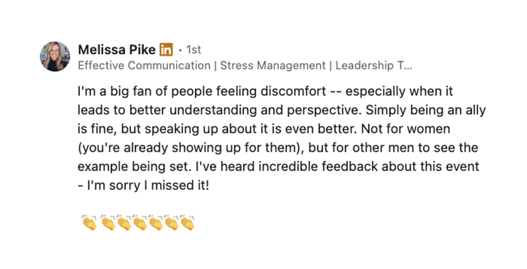 A LinkedIn comment from Melissa Pike saying that being an ally is fine, but speaking up is better, and that the people who need to see it are other men.